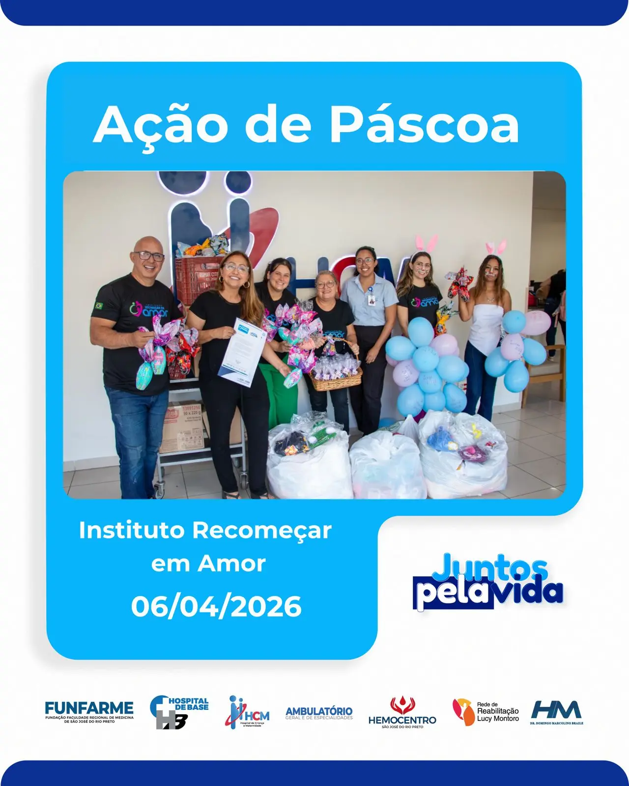 Ação de Páscoa HCM - Instituto Recomeçar em Amor