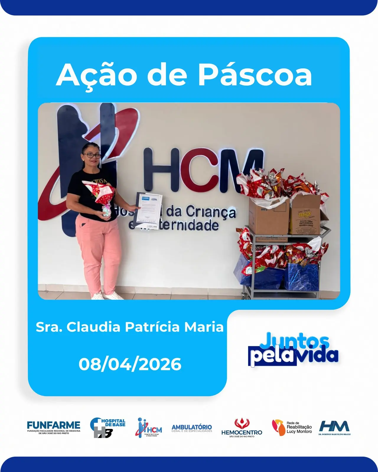 Ação de Páscoa HCM - Sra. Claudia Patrícia Maria